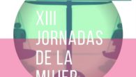 El ayuntamiento de Socuéllamos presenta el programa de actividades de las XIII Jornadas de la Mujer bajo el lema “Nos hacemos visibles”