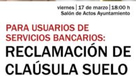 Los servicios de consumo de Castilla La mancha informarán en Alcázar sobre la reclamación de las cláusulas suelo y gastos hipotecarios