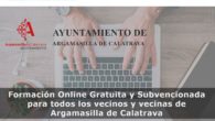 Más de 250 vecinos de Argamasilla de Calatrava sacan ya provecho de la plataforma de formación online gratuita del Ayuntamiento que incluye más de 400 cursos