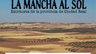 “La Mancha al sol: escritores de la provincia de Ciudad Real” llega a la Biblioteca Municipal
