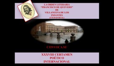 Abierto el plazo de presentación de obras para el `Certamen Poético Internacional Francisco de Quevedo´ de Villanueva de los Infantes