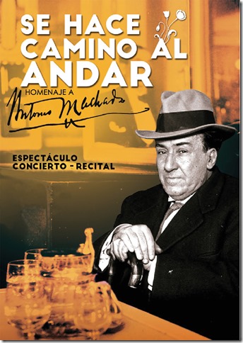 Cartel del homenaje a Antonio Machado 'Se hace camino al andar' en Calzada de Calatrava