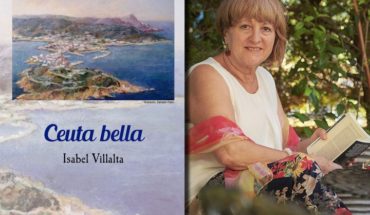 La manchega Isabel Villalta publica en clave poética, una bella, dulce, emotiva y cuidada descripción de la ciudad de Ceuta