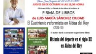 El historiador y escritor aldeano Luis María Sánchez Ciudad dará a conocer su libro sobre la “Historia del deporte en el siglo XX en Aldea del Rey”