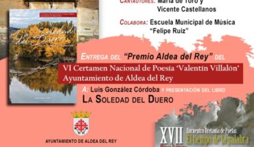 Mañana Aldea del Rey se vestirá de poesía con la presentación del libro ‘La soledad del Duero’ y el recital poético ‘El tiempo de la palabra’ en el Palacio de Clavería